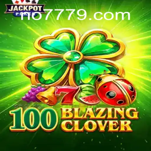 100BlazingClover: Descubra o Jogo que está Conquistando os Entusiastas de no777